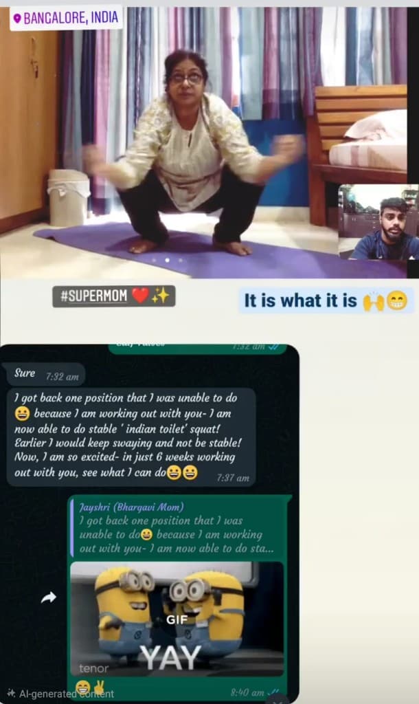 Conversation with Jayshri (Bhargavi Mom): I got back one position that I was unable to do because I am working out with you — I am now able to do stable Indian toilet squat! Earlier I would keep swaying and not be stable. In just 6 weeks working out with you, see what I can do.