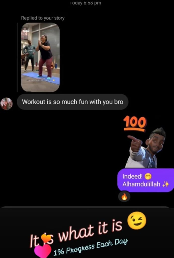 Conversation with Client DM: Workout is so much fun with you bro.